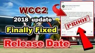 WCC2 2018 update release date Fixed || WCC2 2018 January Update Release Date Conformed!!