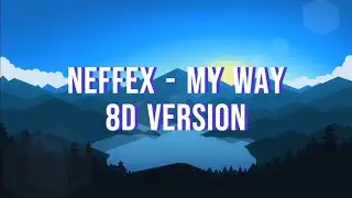 NEFFEX - MY WAY | 8D AUDIO | 8D VERSION | 8D POINT