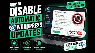 How To Disable Automatic WordPress Updates | Easy Update Manager | WordPress Tutorial