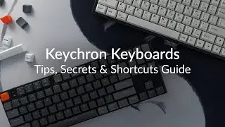 Keychron Shortcuts You're NOT Using (Tips, Shortcuts Guide)