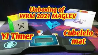Unboxing of WRM 2021 MAGLEV | Cubelelo discovery mat | YJ Timer | Siddhant Cuber