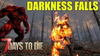 Darkness Falls Mod | 7 Days To Die | Episode One