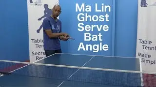 Ma Lin Ghost Serve | Bat Angle | Table Tennis