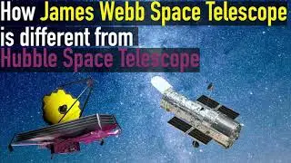 How NASA's James Webb Telescope is different from Hubble Telescope
