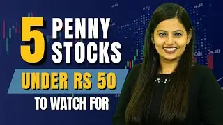 5 Penny Stocks Under Rs 50 to Watch for