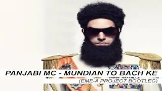 Panjabi Mc - Mundian To Bach Ke (Eme-A Project Bootleg)