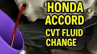  Honda Accord CVT Transmission Fluid Change | Step-by-Step Tutorial”