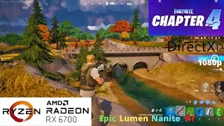 Fortnite Chapter 4 - RX 6700 Benchmark Run Lumen Nanite RT