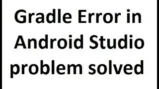 fix gradle error in android