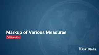 Markup of Various Measures 6.21.23
