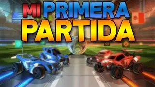 ROCKET LEAGUE: MI PRIMERA PARTIDA