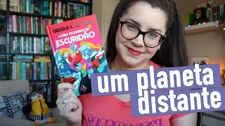 A MÃO ESQUERDA DA ESCURIDÃO, de Ursula K. Le Guin