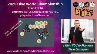 Hive World Championship - antoinelr vs DrBeeezz - Game One