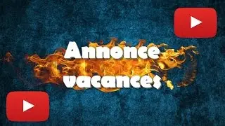 Petite annonce pour les vacances !!!!! [1080p]