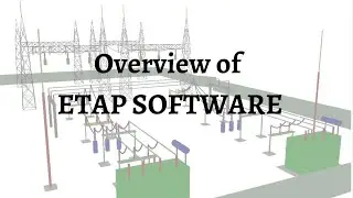 Overview of ETAP Software