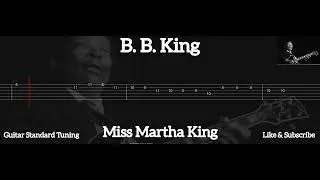 BB KING - MISS MARTHA KING ( TAB GUITAR )
