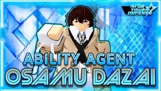 Ability Agent : Osamu Dazai | All Star Tower Defense