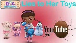 YouTube Poop: Doc McStuffins Lies to Her Toys