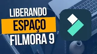 FILMORA 9 |  LIBERAR ESPAÇO EM DISCO LIMPANDO ARQUIVOS