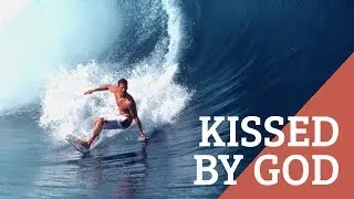 Kissed by God