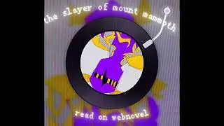 READ SLAYER OF MOUNT MAMMOTH ON WEBNOVEL