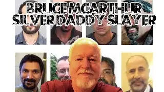 Bruce McArthur: The Silver Daddy Slayer