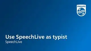 Use SpeechLive as typist