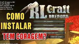 COMO INSTALAR RLCRAFT DREGORA MINECRAFT 2024 MODPACK MAIS DIFÍCIL