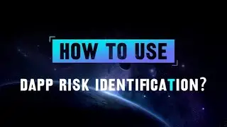How to use DAPP risk identification？