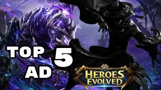 THE TOP 5 AD | Heroes Evolved