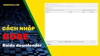 Cách nhập mã code tăng lưu lượng Baidu downloader