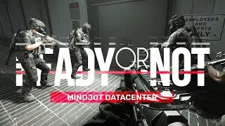 Ready Or Not - Mindjot Datacenter - NO HUD