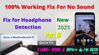[Solution]100% WORKING FIX No sound from headphone/Speaker Not detecting Issue in any Android Mobile