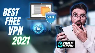 Best Free VPN 2021 | Best Free VPN of 2021 Review