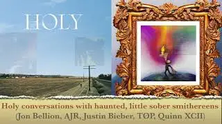 Holy Mashup (Jon Bellion, AJR, Justin Bieber Quinn XCII and TØP)