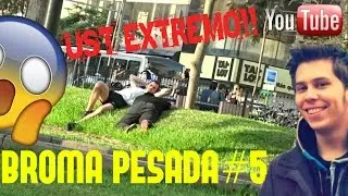 UST EXTREMO DEL RUBIUS A DESCONOCIDOS!!! | BROMA PESADA#5 (AHUYENTADO PERSONAS) 2017