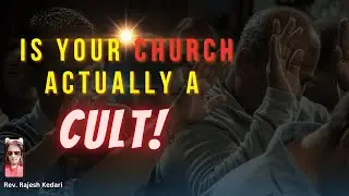 End Times Church | Cult Churches Exposed | Is Your Church A Cult ?