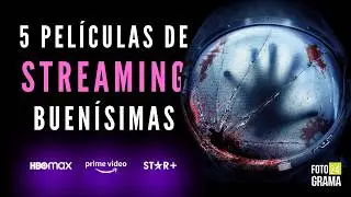 ¿No sabes qué ver en HBO MAX, PRIME VIDEO y STAR PLUS? 5 Buenas Películas IMPERDIBLES | Fotograma 24