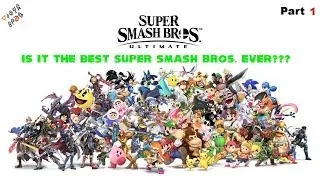 Is Super Smash Bros. Ultimate The BEST SMASH EVER??? Super Smash Bros. Ultimate - Vidya Bros. Review