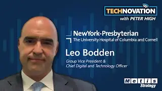 People and Process Before Tech: NY Presbyterian's Leo Bodden on AI in Healthcare | Technovation 897
