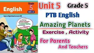 PTB English Grade 5 Unit 5 Exercise Activity | Amazing Planet | SNC English New Edition Punjab