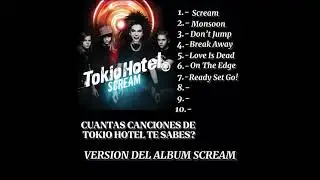 Cuántas canciones de Tokio Hotel te sabes version del album scream…