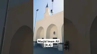 Masjid Imam Ali RA | Madina Mosque #explore