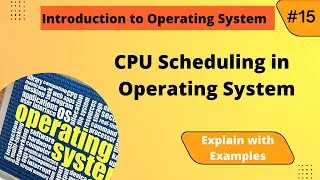 CPU Scheduling in Operating System