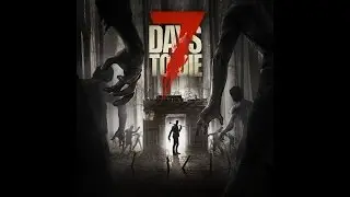 7 Days to Die SP - Episode #4 (Welcome to the Shire)