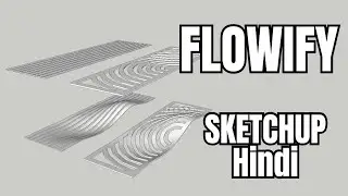 Flowify plugin in Sketchup |Sketchup Flowify|
