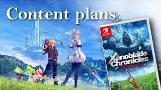 Xenoblade Chronicles: Definitive Edition - My plans upon release