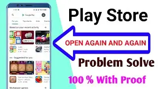 Play store opening again and again problem solve || how to fix play store opening again and again