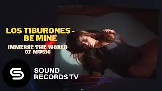 Los Tiburones - Be Mine
