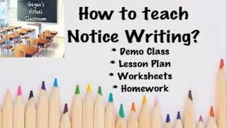How To Teach Notice Writing|Video For Teachers|Demo Class|Lesson Plan|Worksheets